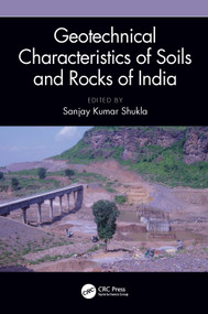 Geotechnical Characteristics of Soils and Rocks of India by Sanjay Kumar Shukla, 9781032011042