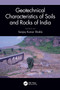 Geotechnical Characteristics of Soils and Rocks of India by Sanjay Kumar Shukla, 9781032011042