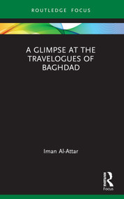 A Glimpse at the Travelogues of Baghdad - 9781032188119 by Iman Al-Attar, 9781032188119