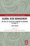 Global Risk Management (The Role of Collective Cognition in Response to COVID-19) - 9781032181844 by Louise K. Comfort, Mary Lee Rhodes, 9781032181844