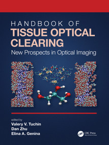 Handbook of Tissue Optical Clearing (New Prospects in Optical Imaging) by Valery V. Tuchin, Dan Zhu, Elina A. Genina, 9781032118697