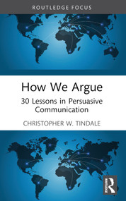 How We Argue (30 Lessons in Persuasive Communication) - 9781032353135 by Christopher W. Tindale, 9781032353135