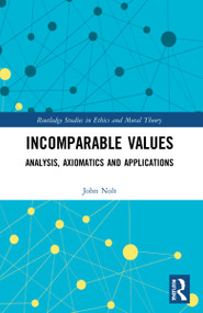 Incomparable Values (Analysis, Axiomatics and Applications) by John Nolt, 9780367565510