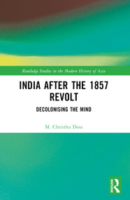 India after the 1857 Revolt (Decolonizing the Mind) by M. Christhu Doss, 9781032349237