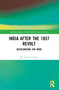 India after the 1857 Revolt (Decolonizing the Mind) by M. Christhu Doss, 9781032349237