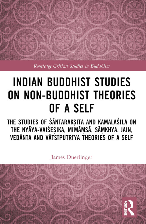 Indian Buddhist Studies on Non-Buddhist Theories of a Self - 9781032299310 by James Duerlinger, 9781032299310