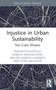 Injustice in Urban Sustainability (Ten Core Drivers) - 9781032117638 by Panagiota Kotsila, Isabelle Anguelovski, Melissa García-Lamarca, Filka Sekulova, 9781032117638