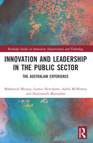 Innovation and Leadership in the Public Sector (The Australian Experience) by Mahmoud Moussa, Leonie Newnham, Adela McMurray, Nuttawuth Muenjohn, 9781032042534