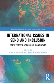 International Issues in SEND and Inclusion (Perspectives Across Six Continents) by Alan Hodkinson, Zeta Williams-Brown, 9781032011011