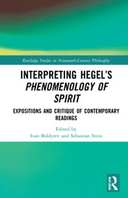 Interpreting Hegel's Phenomenology of Spirit (Expositions and Critique of Contemporary Readings) - 9781032156743 by Ivan Boldyrev, Sebastian Stein, 9781032156743
