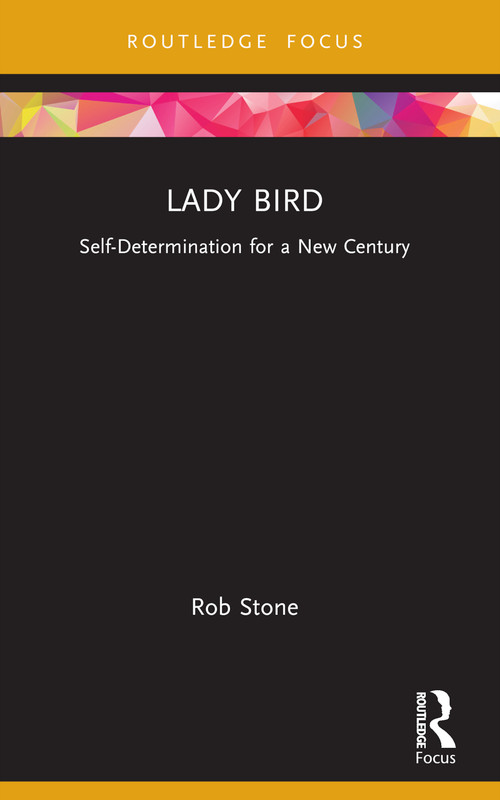Lady Bird (Self-Determination for a New Century) - 9781032147499 by Rob Stone, 9781032147499