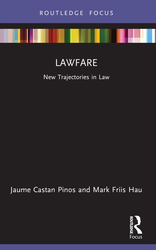 Lawfare (New Trajectories in Law) - 9781032267746 by Jaume Castan Pinos, Mark Friis Hau, 9781032267746