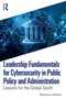 Leadership Fundamentals for Cybersecurity in Public Policy and Administration (Lessons for the Global South) by Donavon Johnson, 9781032802886