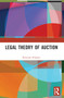 Legal Theory of Auction by Kristijan Poljanec, 9781032331805