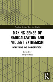Making Sense of Radicalization and Violent Extremism (Interviews and Conversations) by Mitja Sardoč, 9781032102269