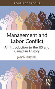 Management and Labor Conflict (An Introduction to the US and Canadian History) - 9781032391281 by Jason Russell, 9781032391281