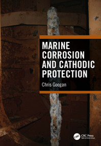 Marine Corrosion and Cathodic Protection by Chris Googan, 9781032105826