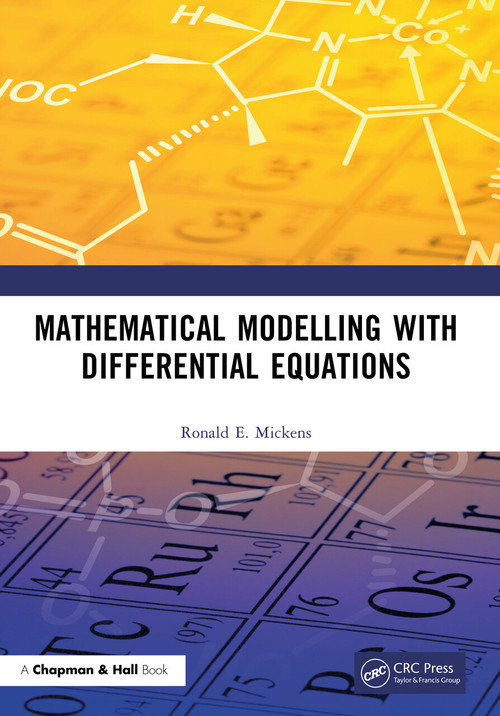 Mathematical Modelling with Differential Equations by Ronald E. Mickens, 9781032015309
