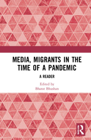 Media, Migrants and the Pandemic in India (A Reader) - 9781032271378 by Bharat Bhushan, 9781032271378