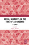Media, Migrants and the Pandemic in India (A Reader) - 9781032271378 by Bharat Bhushan, 9781032271378