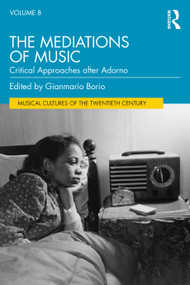 The Mediations of Music (Critical Approaches after Adorno) - 9780367762551 by Gianmario Borio, 9780367762551