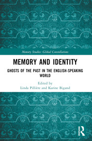 Memory and Identity (Ghosts of the Past in the English-speaking World) by Linda Pillière, Karine Bigand, 9781032012865