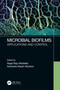 Microbial Biofilms (Applications and Control) by Naga Raju Maddela, Aransiola Sesan Abiodun, 9781032027357