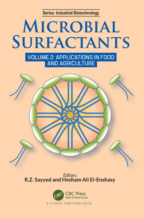 Microbial Surfactants (Volume 2: Applications in Food and Agriculture) by R.Z. Sayyed, Hesham El-Enshasy, 9781032162485