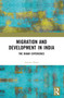 Migration and Development in India (The Bihar Experience) by Amrita Datta, 9781032340852