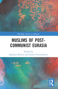 Muslims of Post-Communist Eurasia - 9780367547974 by Galina M. Yemelianova, Egdūnas Račius, 9780367547974