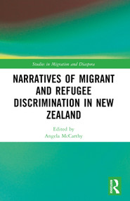 Narratives of Migrant and Refugee Discrimination in New Zealand by Angela McCarthy, 9781032229935
