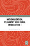 Nationalisation, Peasantry and Rural Integration in China I by Xu Yong, 9781032378572