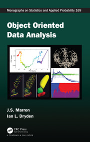 Object Oriented Data Analysis by J. S. Marron, Ian L. Dryden, 9781032114804