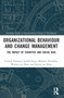 Organizational Behaviour and Change Management (The Impact of Cognitive and Social Bias) by Cornell Vernooij, Judith Stuijt, Maarten Hendriks, Wouter ten Have, Steven ten Have, 9781032264240
