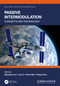 Passive Intermodulation (Concepts and Technology) - 9781032217673 by Wanzhao Cui, Jun Li, Huan Wei, Xiang Chen, 9781032217673