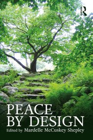 Peace by Design by Mardelle McCuskey Shepley, 9781032610412