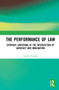 The Performance of Law (Everyday Lawyering at the Intersection of Advocacy and Imagination) by Randy Gordon, 9781032303376