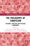 The Philosophy of Fanaticism (Epistemic, Affective, and Political Dimensions) by Leo Townsend, Ruth Rebecca Tietjen, Hans Bernhard Schmid, Michael Staudigl, 9780367634926