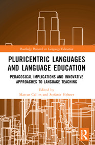 Pluricentric Languages and Language Education (Pedagogical Implications and Innovative Approaches to Language Teaching) by Marcus Callies, Stefanie Hehner, 9781032164342