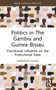Politics in The Gambia and Guinea-Bissau (Precolonial Influence on the Postcolonial State) - 9780367690069 by Mariama Khan, 9780367690069