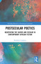Postsecular Poetics (Negotiating the Sacred and Secular in Contemporary African Fiction) by Rebekah Cumpsty, 9781032316888