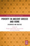 Poverty in Ancient Greece and Rome (Realities and Discourses) by Filippo Carlà-Uhink, Lucia Cecchet, Carlos Machado, 9781032330044
