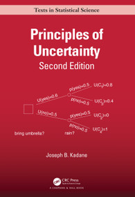 Principles of Uncertainty by Joseph B. Kadane, 9780367539733