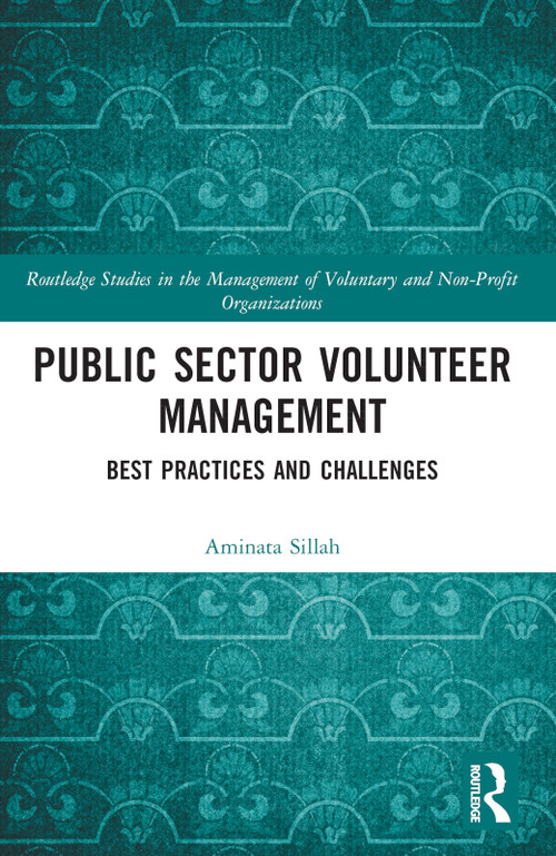 Public Sector Volunteer Management (Best Practices and Challenges) by Aminata Sillah, 9780367567194