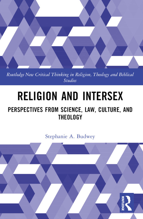 Religion and Intersex (Perspectives from Science, Law, Culture, and Theology) - 9781032271927 by Stephanie A. Budwey, 9781032271927