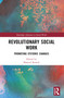 Revolutionary Social Work (Promoting Systemic Changes) - 9781032048413 by Masoud Kamali, 9781032048413