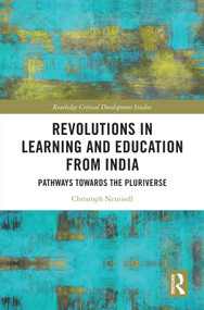 Revolutions in Learning and Education from India (Pathways towards the Pluriverse) - 9780367648817 by Christoph Neusiedl, 9780367648817