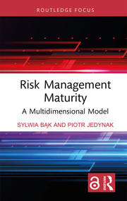 Risk Management Maturity (A Multidimensional Model) - 9781032362380 by Sylwia Bąk, Piotr Jedynak, 9781032362380