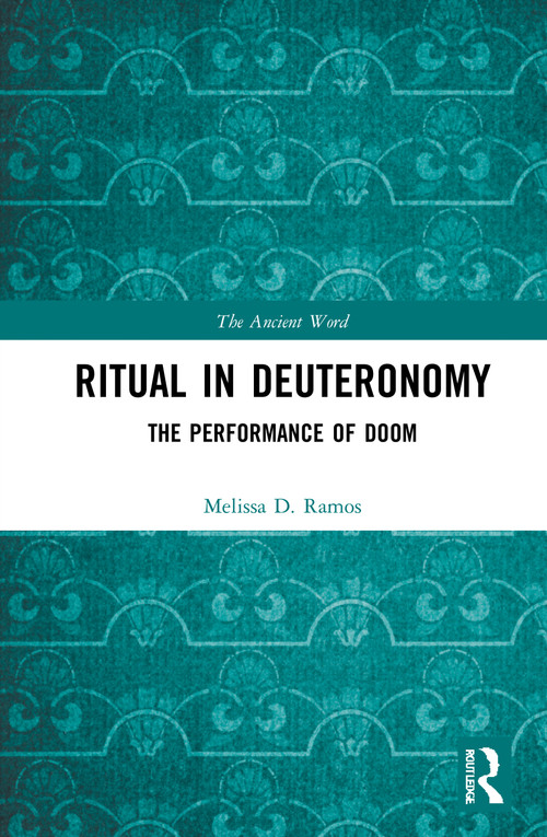 Ritual in Deuteronomy (The Performance of Doom) - 9780367764074 by Melissa D. Ramos, 9780367764074