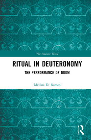 Ritual in Deuteronomy (The Performance of Doom) - 9780367764074 by Melissa D. Ramos, 9780367764074